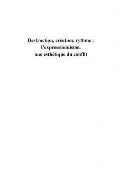 Cover Destruction, creation, rythme : l'expressionnisme, une esthe (eBook, PDF)