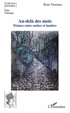 Au-delA des mots - poemes entre ombre et lumiere (eBook, PDF)