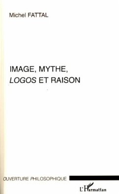 Image, mythe, logos et raison (eBook, PDF)