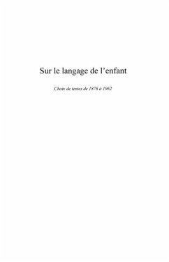 Sur le langage de l'enfant : Choix de textes de 1876 a 1962 (eBook, PDF)