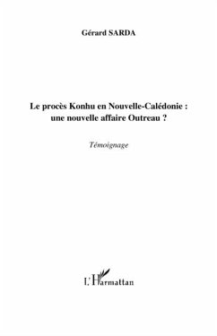 Le procEs konhu en nouvelle-caledonie : une nouvelle affaire (eBook, PDF)