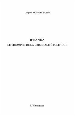 Rwanda, le triomphe de la criminalite politique (eBook, PDF)