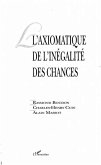 L'AXIOMATIQUE DE L'INEGALITE DES CHANCES (eBook, PDF)