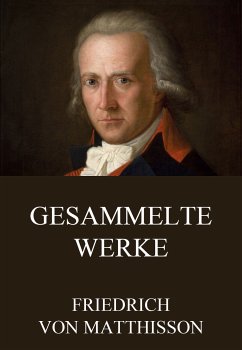 Gesammelte Werke (eBook, ePUB) - Matthisson, Friedrich von