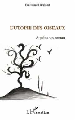 Utopie des oiseaux L' (eBook, ePUB) - Emmanuel Berland, Emmanuel Berland