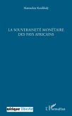 La souverainete monetaire des pays africains (eBook, ePUB)