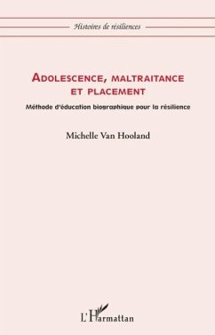 Adolescence, maltraitance et placement (eBook, PDF) - Michelle Van Hooland