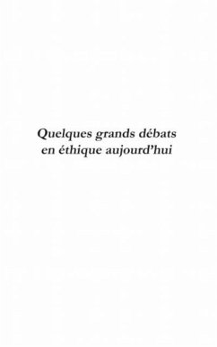 Quelques grands debats en ethique aujourd'hui (eBook, PDF)