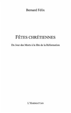Fetes chretiennes du jour des morts a la fete de la reformat (eBook, ePUB) Fetes chretiennes du jour des morts a la fete de la reformat (eBook, ePUB)