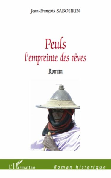 Peuls - l'empreinte des reves- roman (eBook, ePUB)