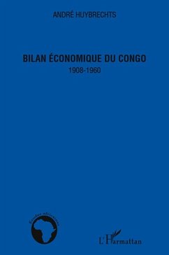 Bilan economique du Congo 1908-1960 (eBook, ePUB)