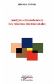 Analyses circonstanciees des relations internationales (eBook, ePUB)