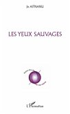 Yeux sauvages Les (eBook, ePUB)