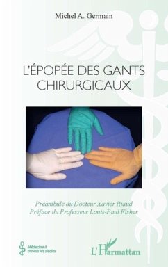 L'epopee des gants chirurgicaux (eBook, PDF) L'epopee des gants chirurgicaux (eBook, PDF)