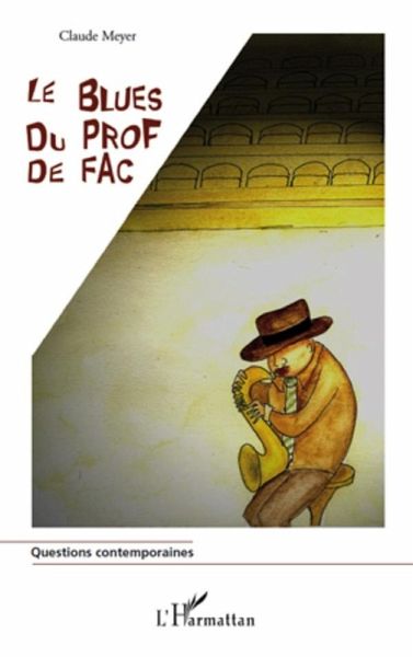 Blues du prof de fac Le (eBook, ePUB) Blues du prof de fac Le (eBook, ePUB)