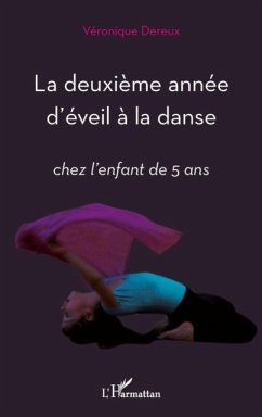 La deuxiEme annee d'eveil A la danse - chez l'enfant de 5 an (eBook, PDF)