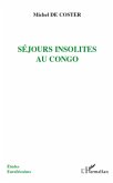 Sejours insolites au Congo (eBook, ePUB)