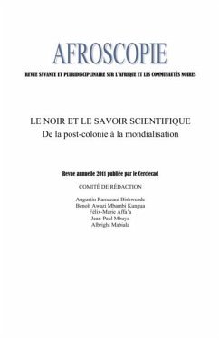 Le noir et le savoir scientifique - de la post-colonie a la (eBook, PDF)