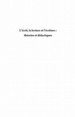 L'ecrit, la lecture et l'ecriture - theories et didactiques (eBook, PDF)