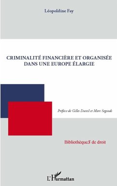 Criminalite financiEre et organisee dans une europe elargie (eBook, ePUB)