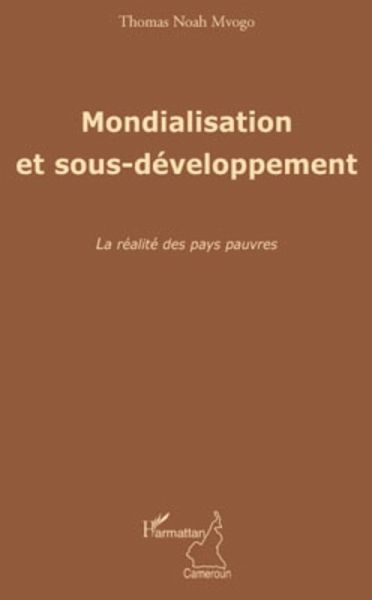 Mondialisation et sous-developpement (eBook, ePUB)
