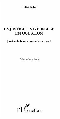 La justice universelle en question - justice de blancs contr (eBook, ePUB)