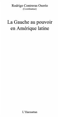 Gauche au pouvoir en ameriquelatine (eBook, ePUB) Gauche au pouvoir en ameriquelatine (eBook, ePUB)