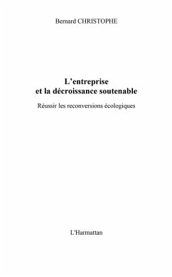 Entreprise et la decroissancesoutenable (eBook, ePUB) - Christophe Bernard