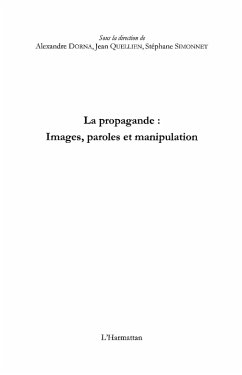 La propagande : images, paroles et manipulation (eBook, ePUB) La propagande : images, paroles et manipulation (eBook, ePUB)