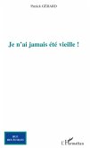 Je n'ai jamais ete vieille ! (eBook, ePUB)