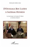 D'oussama ben laden A saddam hussein - la politique de georg (eBook, ePUB)