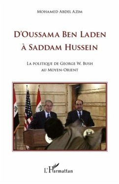 Cover D'oussama ben laden A saddam hussein - la politique de georg (eBook, ePUB)