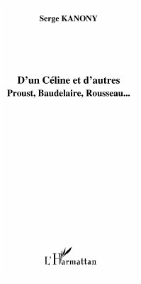 Cover D'un celine et d'autres - proust, baudelaire, rousseau... (eBook, ePUB)