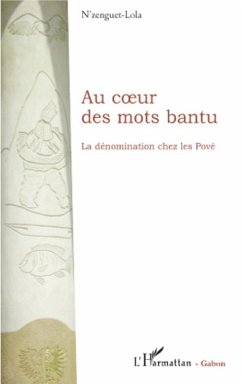 Cover Au coeur des mots bantu - la denomination chez les pove (eBook, ePUB)