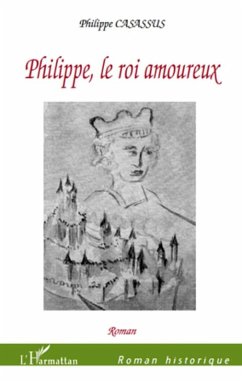 Cover Philippe, le Roi amoureux (eBook, ePUB)