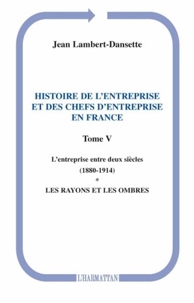 Histoire de l'entreprise et des chefs d'entreprise en france (eBook, ePUB)