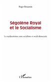 SEGOLENE ROYAL ET LE SOCIALISM (eBook, ePUB)