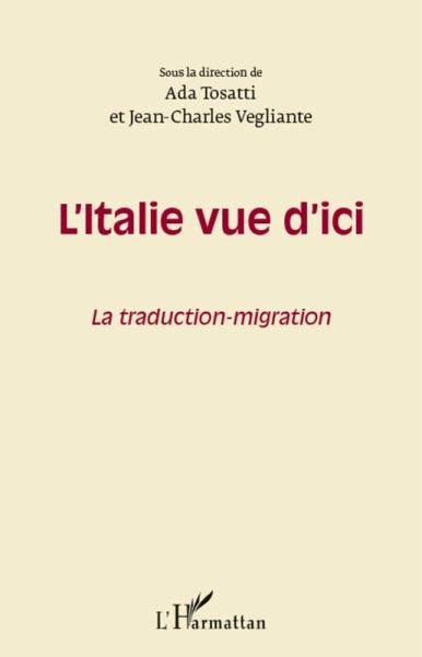 L'italie vue d'ici - la traduction-migra (eBook, ePUB) L'italie vue d'ici - la traduction-migra (eBook, ePUB)