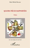 Quatres pieces rapportees (eBook, ePUB)