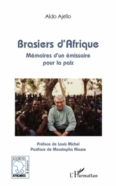 Brasiers d'afrique - memoires d'un emissaire pour la paix (eBook, ePUB)
