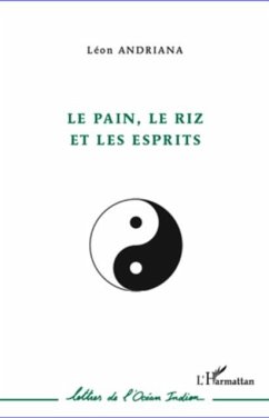 Le pain, le riz et les esprits (eBook, PDF) Le pain, le riz et les esprits (eBook, PDF)