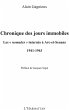 Chronique des jours immobiles - les... - Bild 1