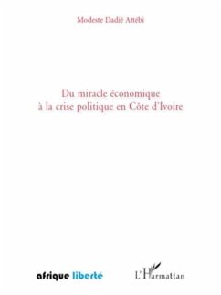 Du miracle economique A la crise politique en cOte d'ivoire (eBook, PDF) - Modeste Dadie Attebi