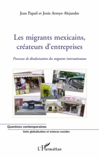 Les migrants mexicains, createurs d'entreprises - processus (eBook, ePUB)