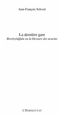 Cover La derniEre gare - berettyoujfalu ou la blessure des acacias (eBook, ePUB)
