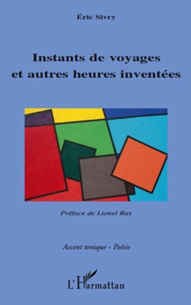 Instants de voyages et autres heures inventees (eBook, ePUB) Instants de voyages et autres heures inventees (eBook, ePUB)