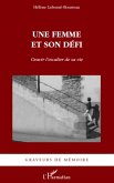 Une femme et son defi - gravir l'escalier de sa vie (eBook, ePUB)