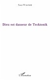 Dieu est danseur de tecktonik (eBook, ePUB)