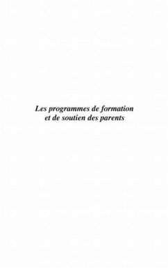 Les programmes de formation et de soutien des parents (eBook, PDF) Les programmes de formation et de soutien des parents (eBook, PDF)