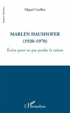 Marlen haushofer (1920-1970) - ecrire pour ne pas perdre la (eBook, ePUB) Marlen haushofer (1920-1970) - ecrire pour ne pas perdre la (eBook, ePUB)